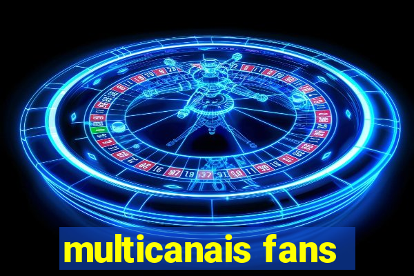 multicanais fans